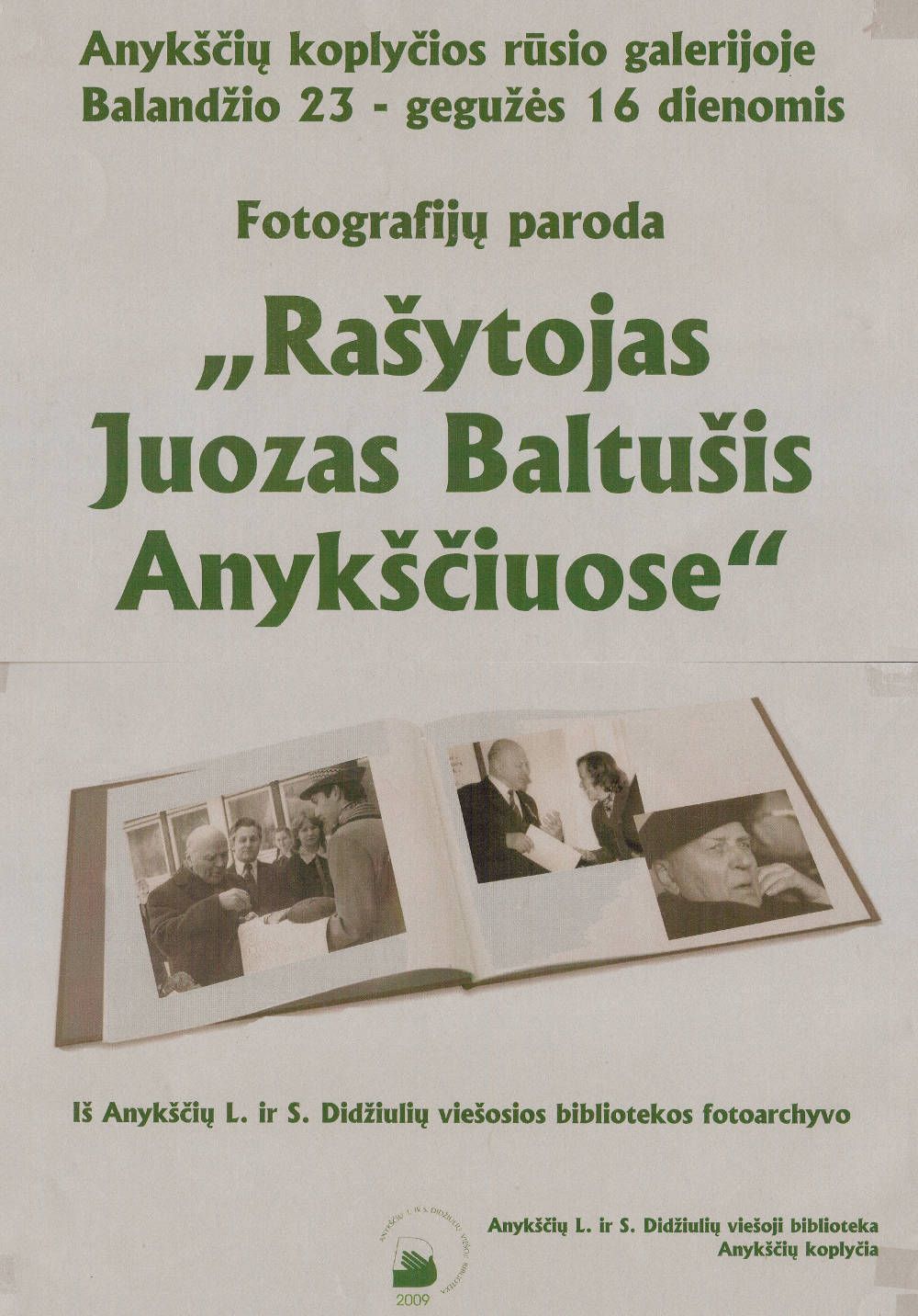 Fotografijų paroda „Rašytojas Juozas Baltušis Anykščiuose“