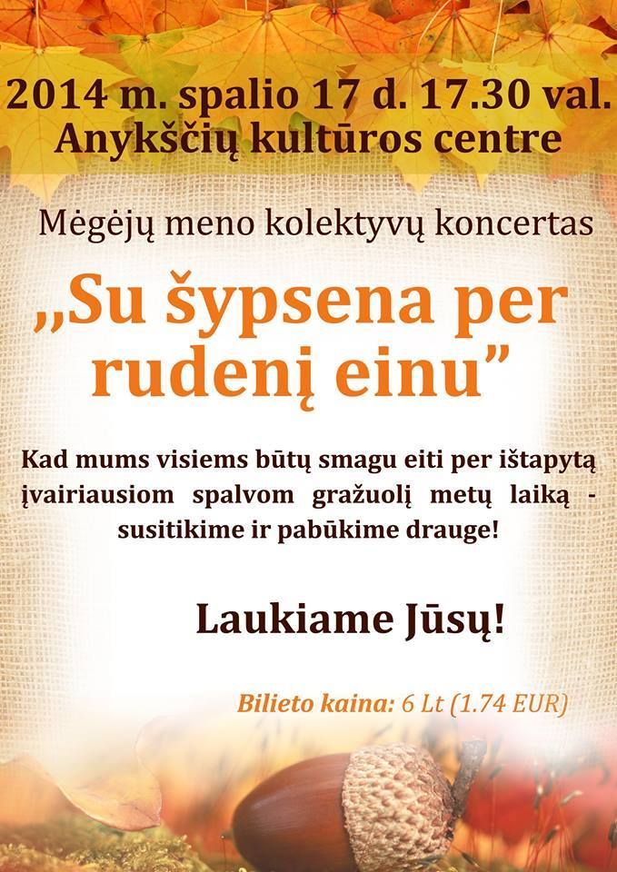 Anykščių kultūros centro meno mėgėjų kolektyvų koncertas „Su šypsena per rudenį einu...“