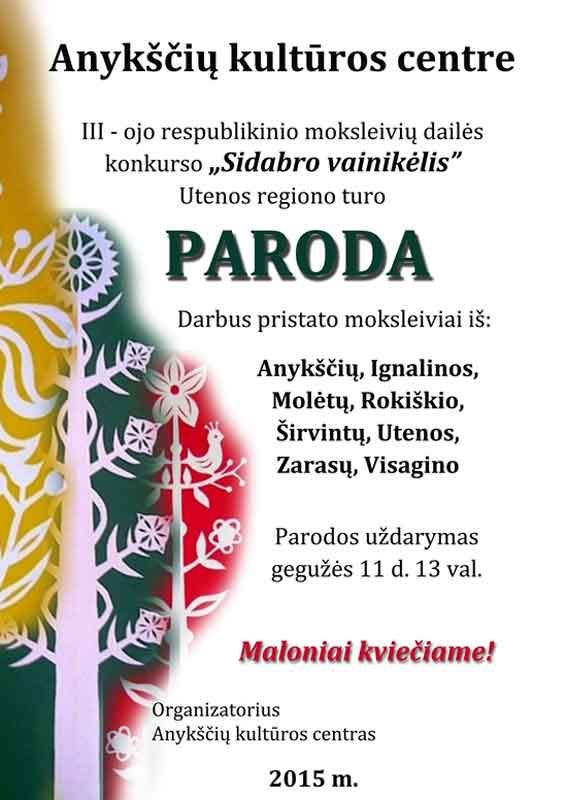 III-iojo respublikinio moksleivių konkurso „Sidabro vainikėlis“ Utenos regiono turo paroda