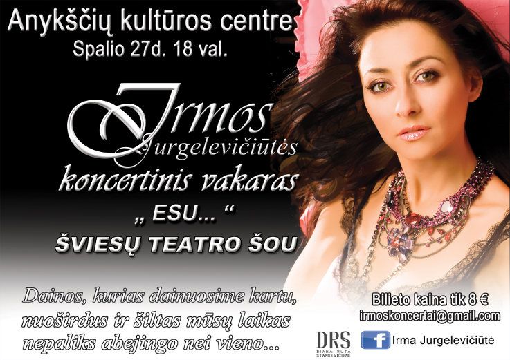 Irmos Jurgele­vičiūtės koncertinis vakaras „Esu...“ ir šviesų teatro šou