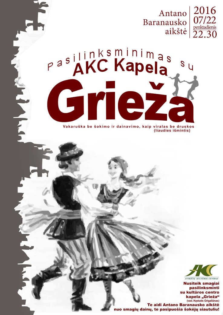 Anykščių Miesto šventė (2016) - Pasaulio anykštėnų VIII suvažiavimas „Po gimtinės laja“ - Pasilinksminimas su AKC Kapela Grieža