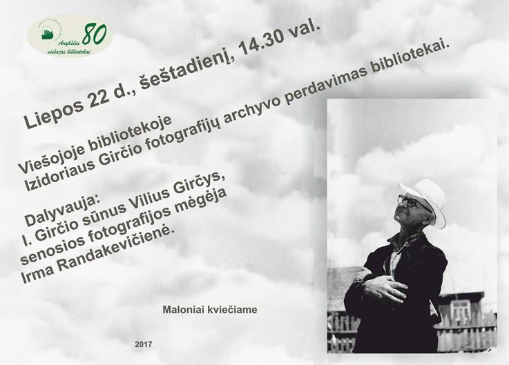 Anykščių miesto šventė (2017) - „ŠvenČIA ANYKŠČIAI“ - Izidoriaus Girčio fotografijų archyvo perdavimas bibliotekai