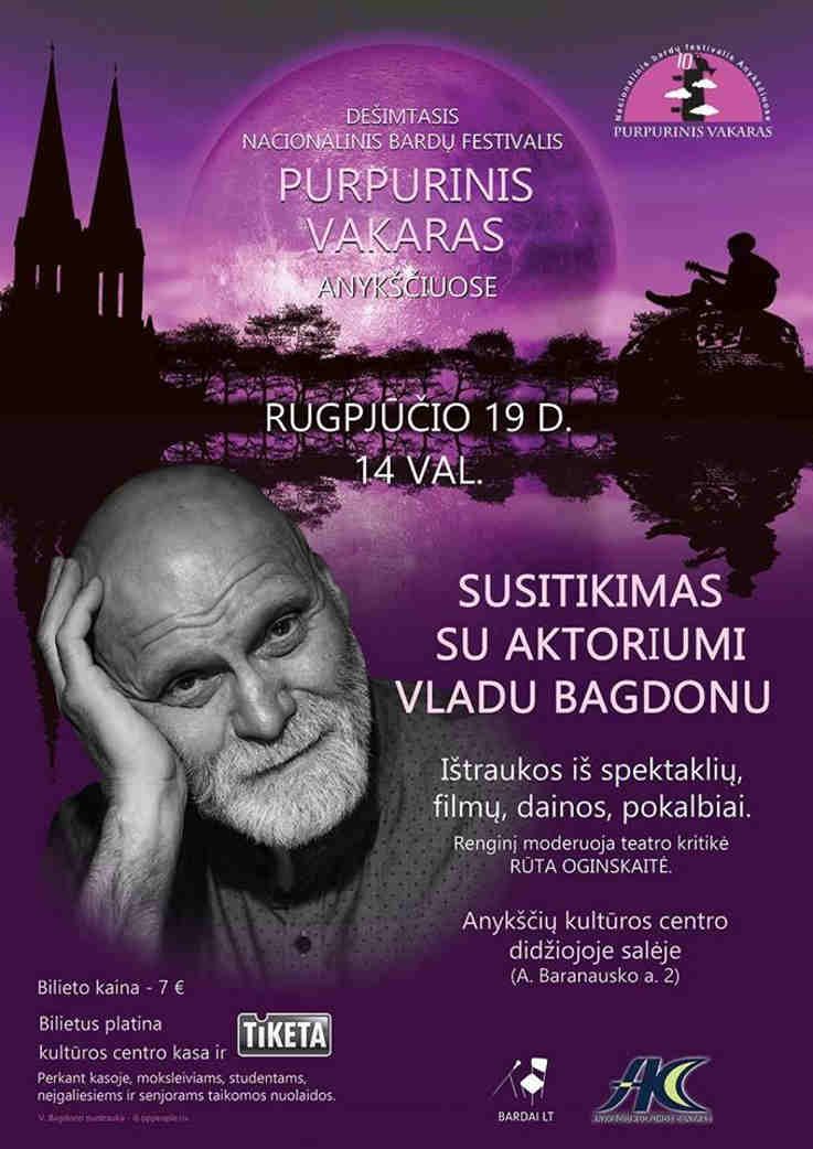 Festivalis „Purpurinis vakaras“ (2017) - Susitikimas su aktoriumi Vladu Bagdonu