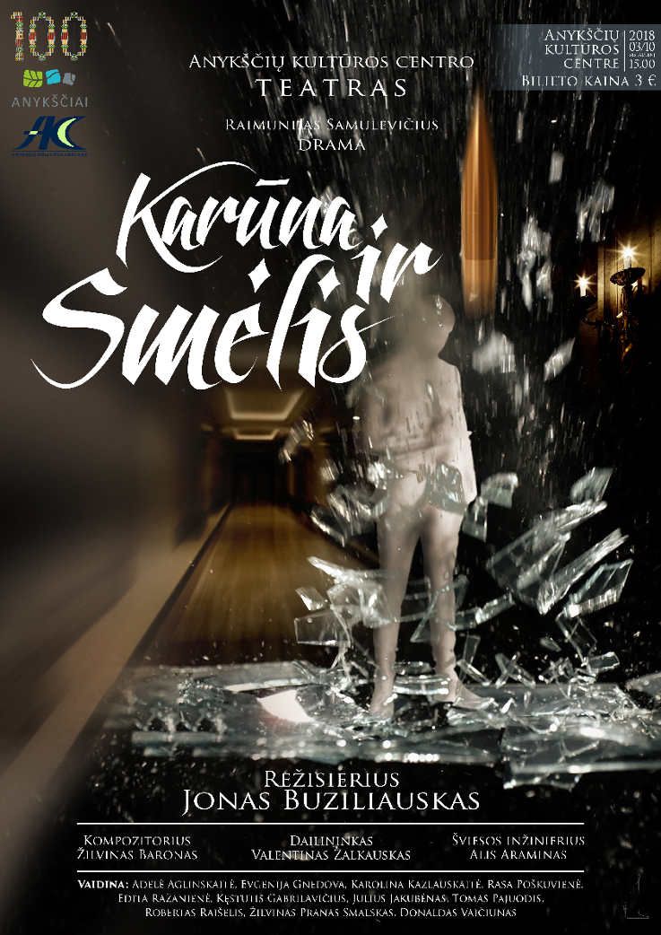 Anykščių kultūros centro teatro premjera Raimundo Samulevičiaus istorinė drama „Karūna ir smėlis“