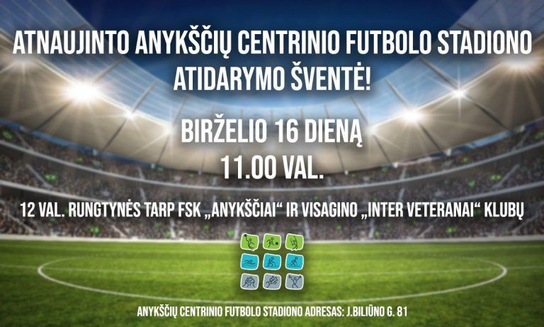 Atnaujinto Anykščių centrinio futbolo stadiono atidarymo šventė