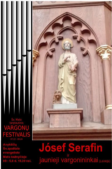 18-tas Šv. Mato Tarptautinis Vargonų Festivalis - Profesoriaus Józefo Serafino ir jaunųjų Lenkijos vargonininkų koncertas