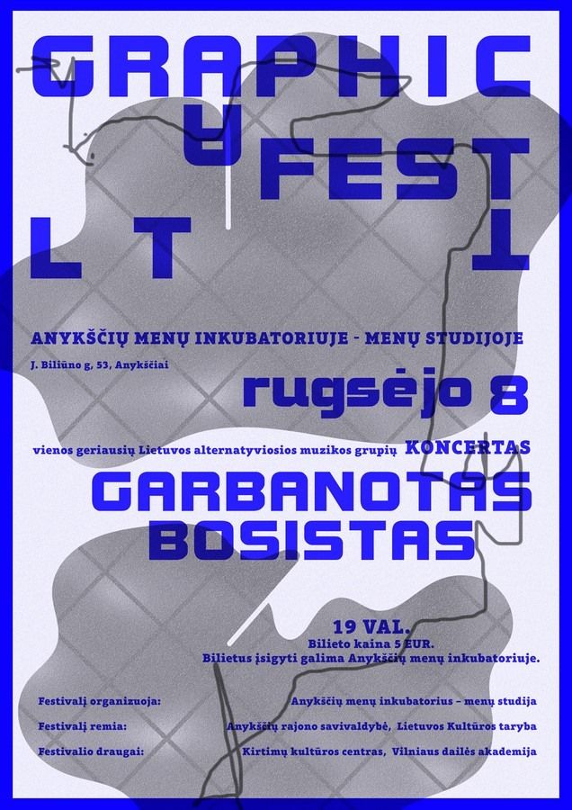 Kūrybinių industrijų festivalis GRAPHIC FEST LT - Baigiamasis festivalio renginys „Garbanoto bosisto“ koncertas