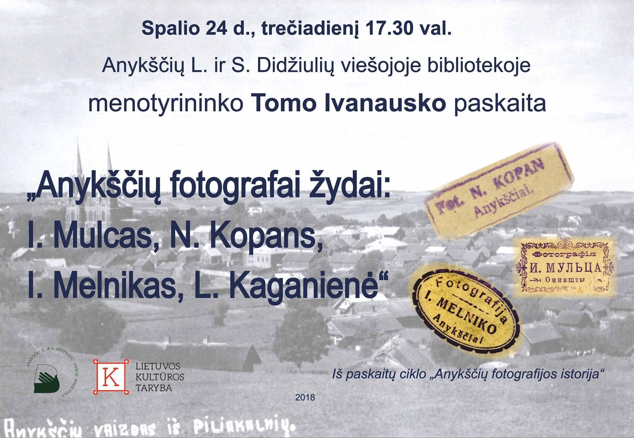 Menotyrininko Tomo Ivanausko paskaita „Anykščių fotografai žydai: I. Mulcas, N. Kopans, Icikas Melnikas, Liba Kaganienė"