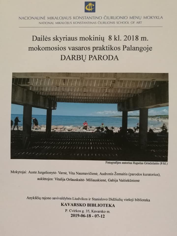 Dailės skyriaus mokinių 8 kl. 2018 m. mokomosios vasaros praktikos Palangoje darbų paroda