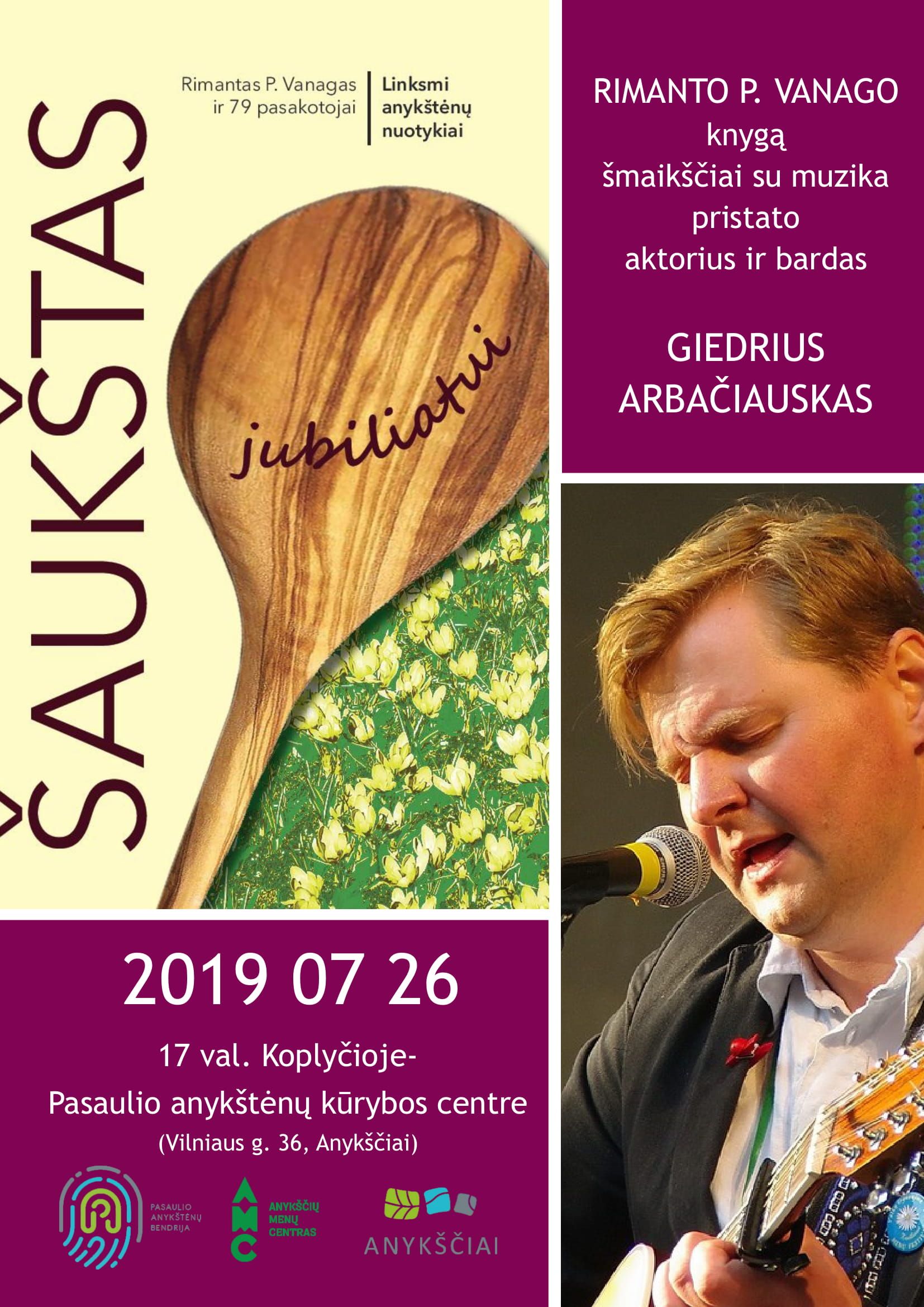 Anykščių miesto šventė (2019) / Rimanto P. Vanago ir dar 79 pasakotojų knygos „Šaukštas jubiliatui: smagūs rinktiniai anykštėnų nutikimai“ pristatymas