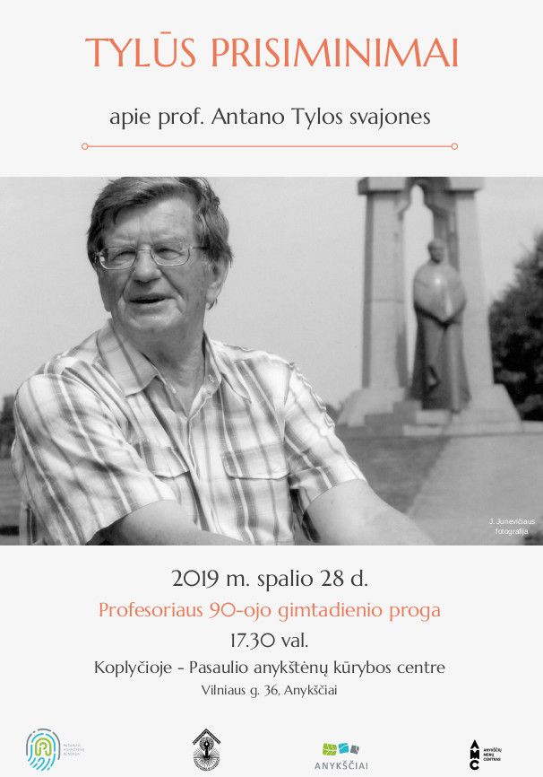 „Tylūs prisiminimai“ - apie prof. Antano Tylos svajones