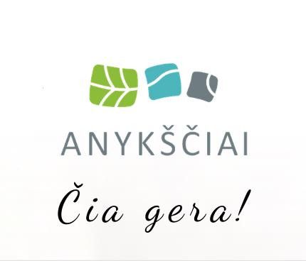 Anykščiai - čia gera!