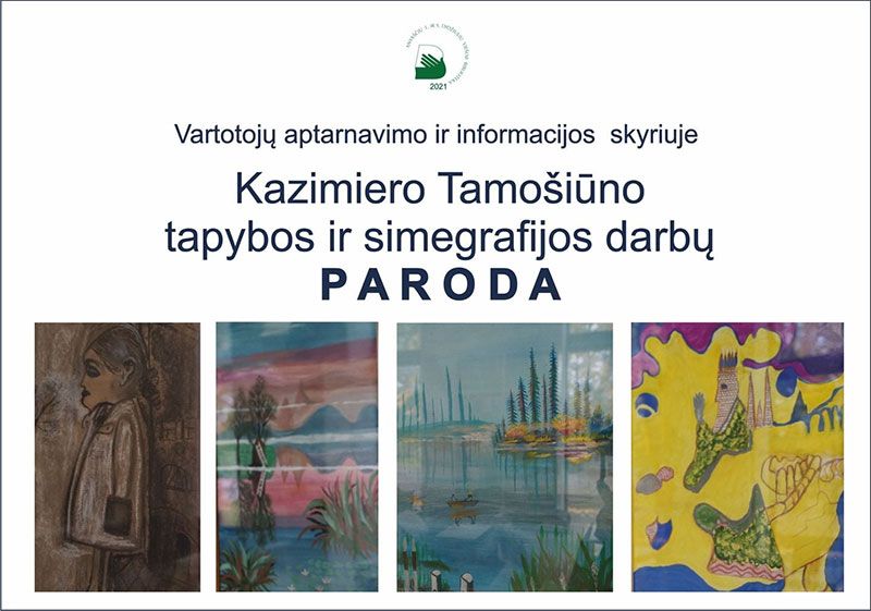 Kazimiero Tamošiūno tapybos darbų ir atvirukų paroda