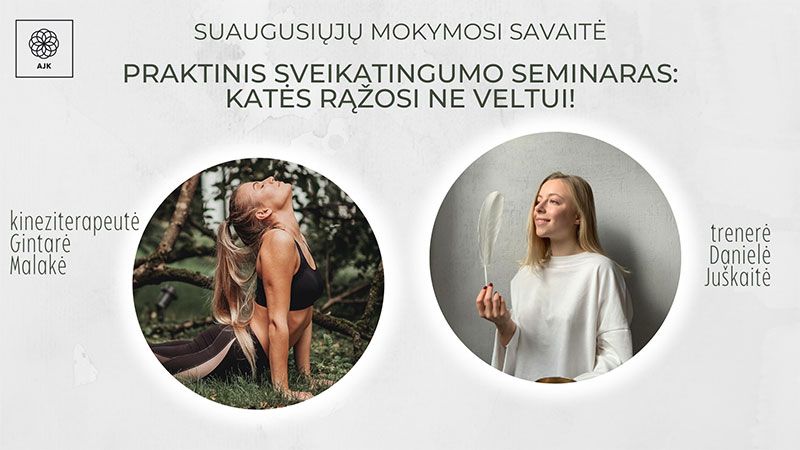 Praktinis sveikatingumo seminaras: katės rąžosi ne veltui!