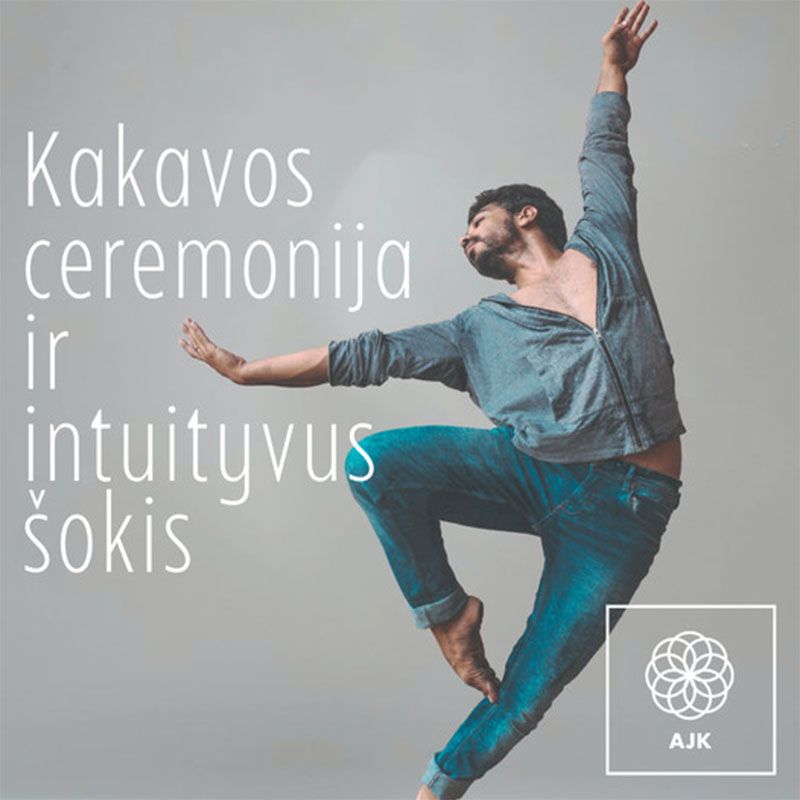 Kakavos ceremonija ir intuityvus šokis