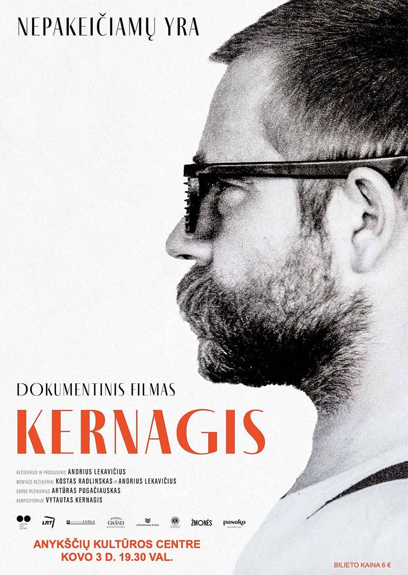 Režisieriaus Andriaus Lekavičiaus dokumentinis filmas „Kernagis“ (2021 m., trukmė: 1h 34 min)