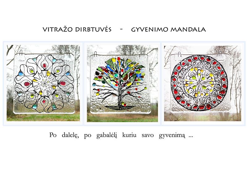 VITRAŽO KŪRYBINĖS DIRBTUVĖS - Gyvenimo Mandala