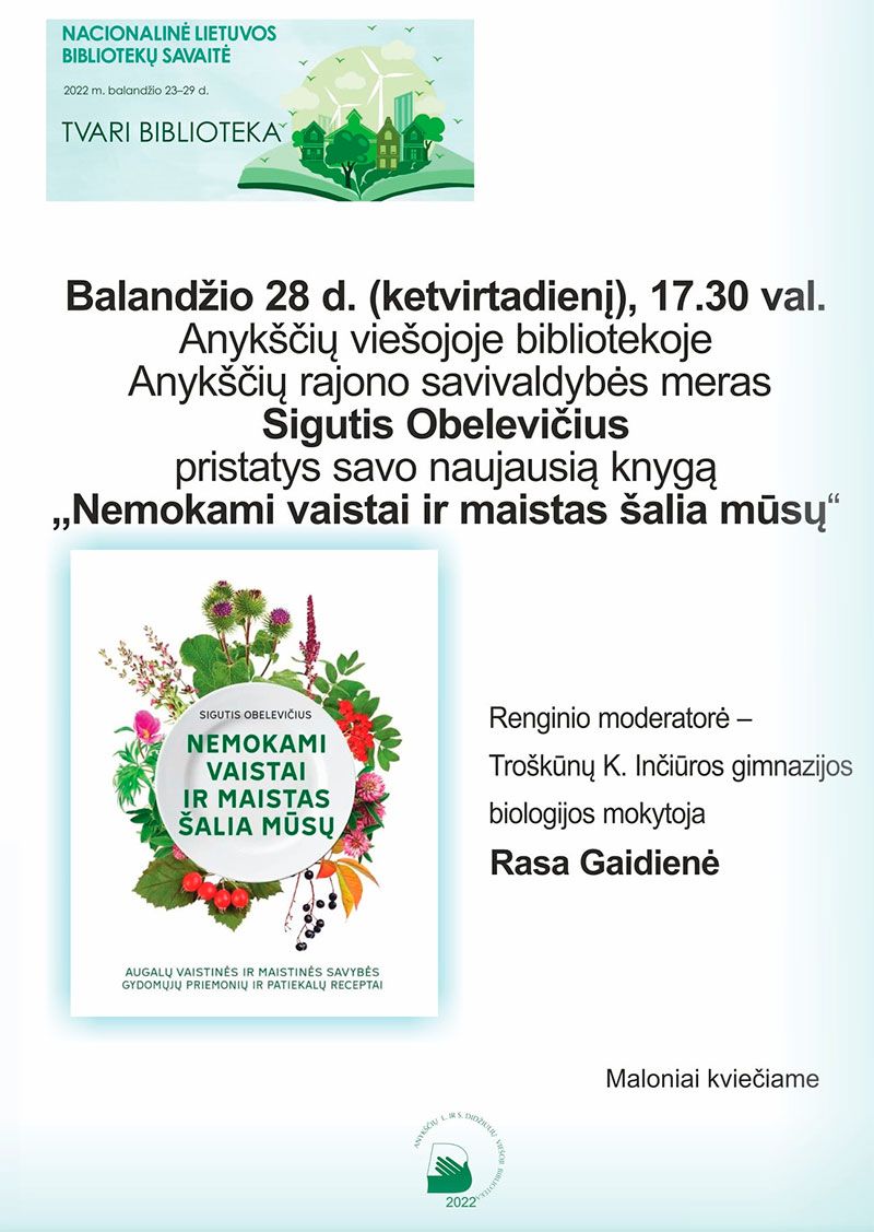 Nacionalinė bibliotekų savaitė / Anykščių rajono mero Sigučio Obelevičiaus knygos „Nemokami vaistai ir maistas šalia mūsų“ sutiktuvės