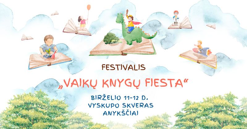Literatūros ir menų festivalį „Vaikų knygų fiesta“ / Pirmoji diena