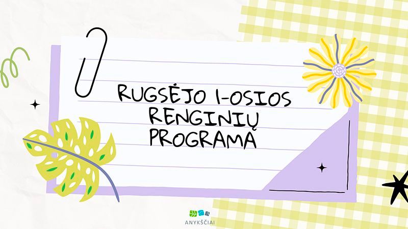 Rugsėjo 1 - osios renginių programa Anykščių mieste