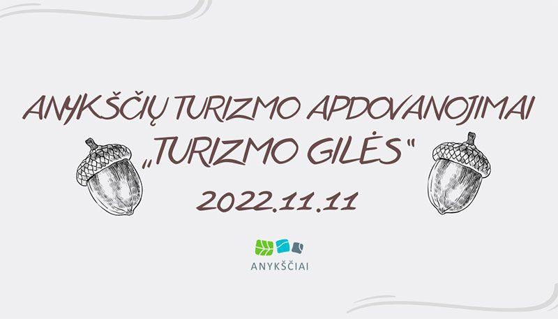 Anykščių turizmo apdovanojimai „Turizmo gilės“ 2022