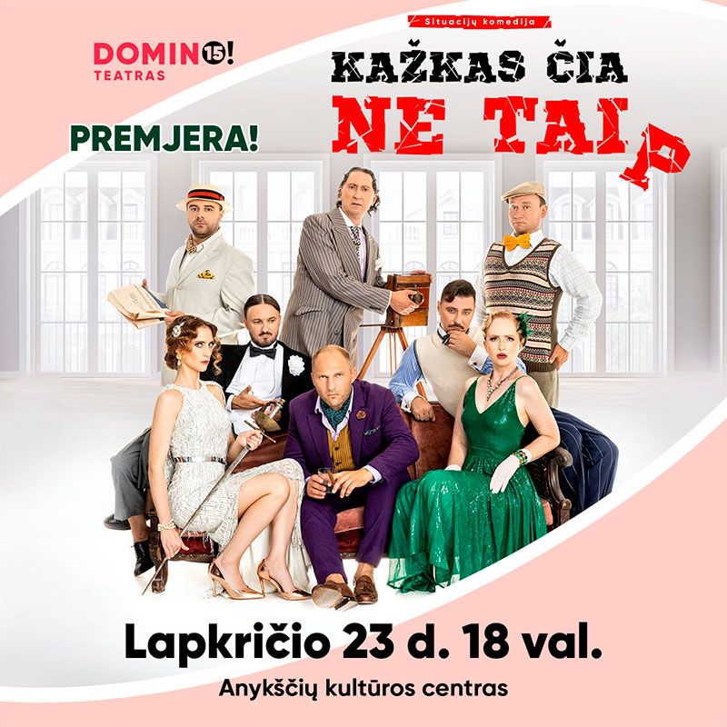 DOMINO teatro spektaklis „Kažkas čia ne taip“