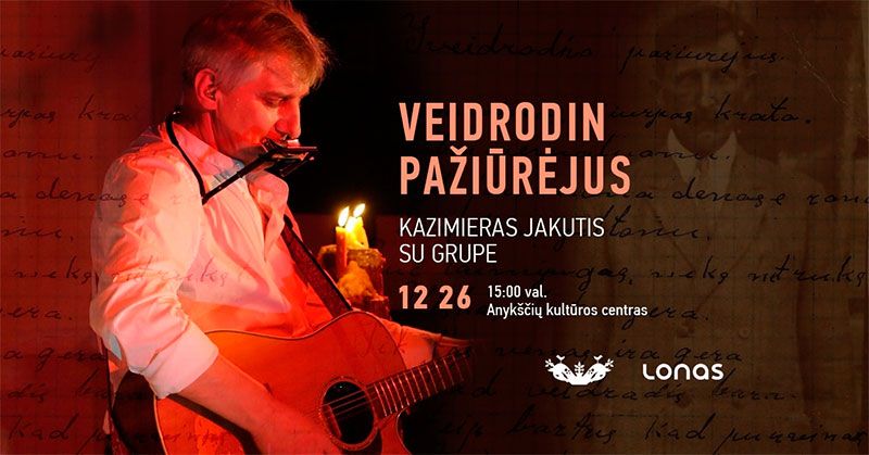 Kazimiero Jakučio koncertas „Veidrodin pažiūrėjus“