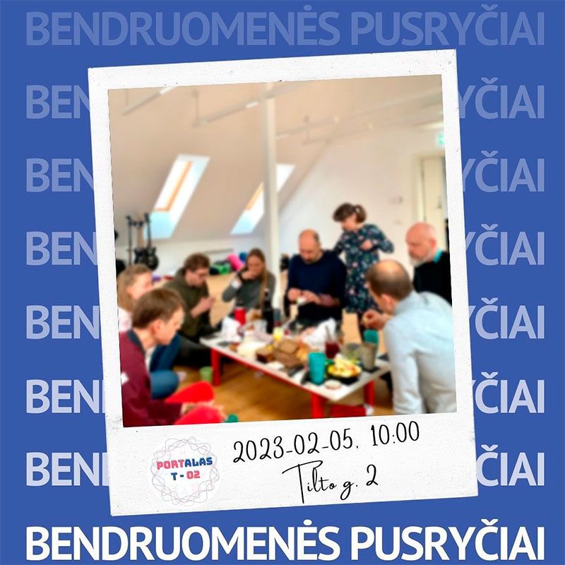 Portalo T02 bendruomeniški pusryčiai