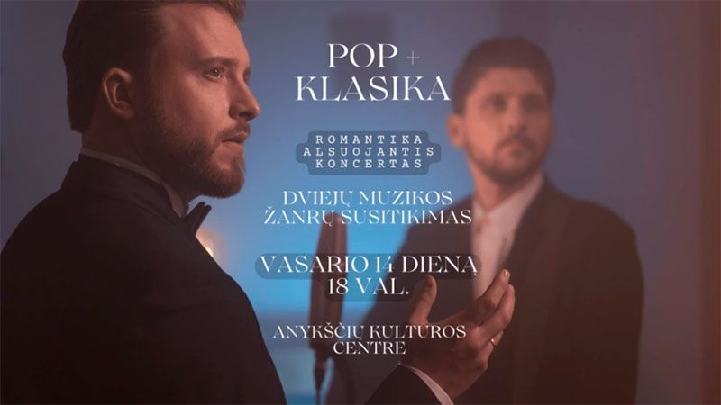 Koncertas „POP + Klasika - Netikėtas duetas“