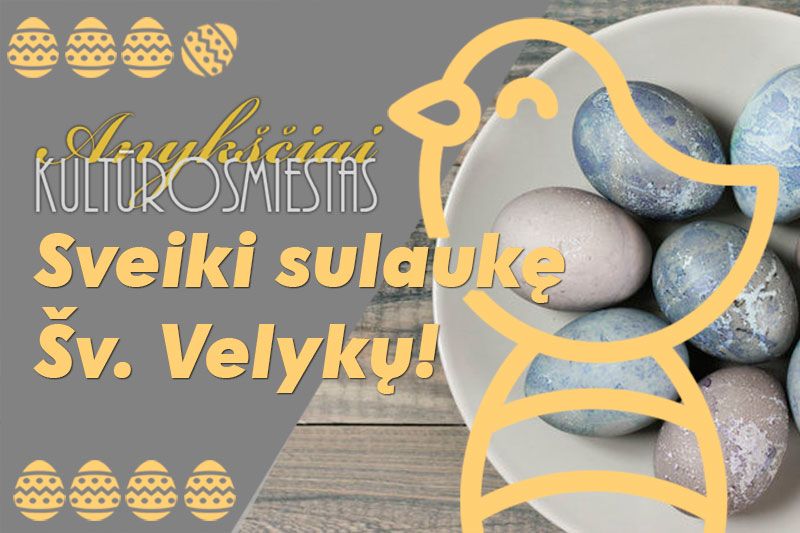 Sveikiname sulaukus Šv. Velykų!