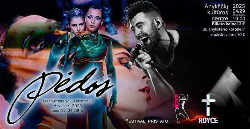 Tarptautinis šokio festivalis „Pėdos“(2023) / - Kauno šokio teatro „Aura“ ir grupės „Royce“ muzikos ir šokio koncertinė programa