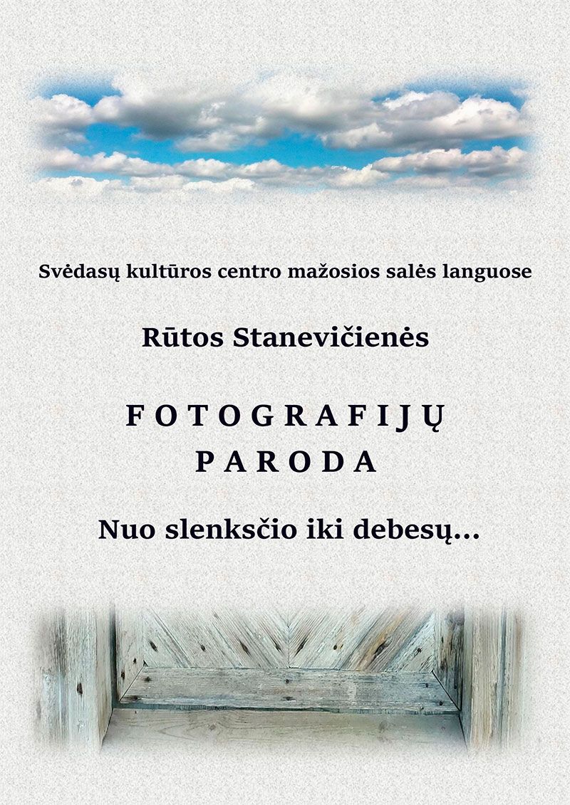 Fotografijų paroda Nuo slenkščio iki debesų...