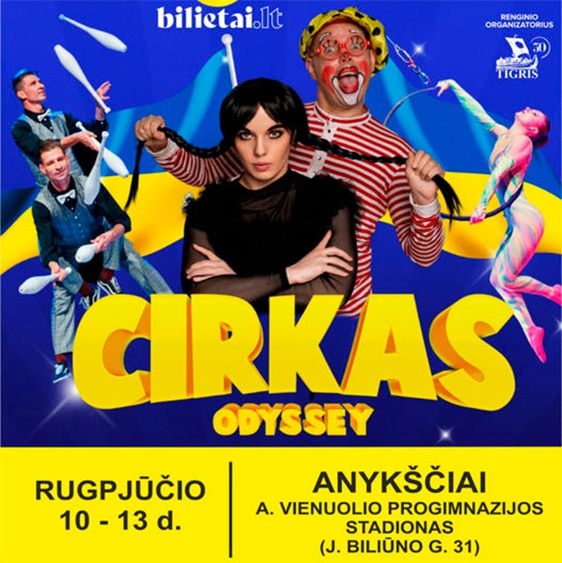 Cirkas „ODYSSEY“ Anykščiuose!