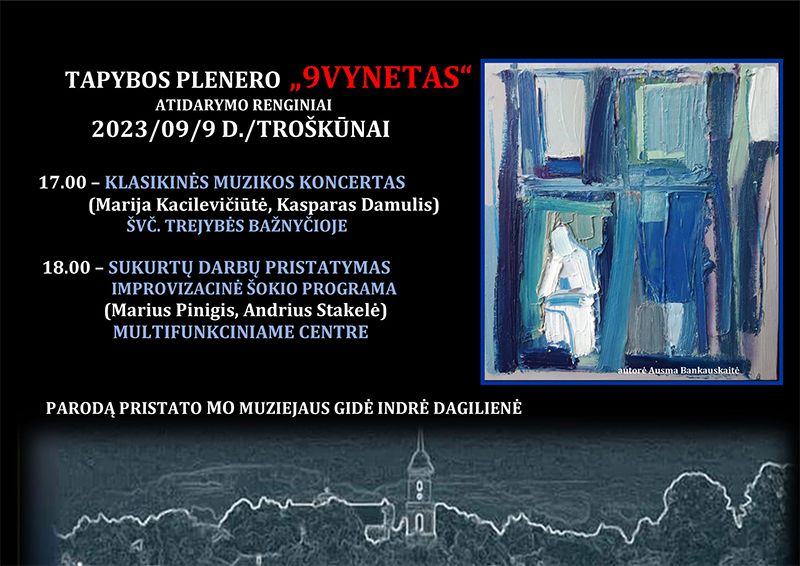 Tapybos plenero „9VYNETAS“ atidarymas / Klasikinės muzikos koncertas