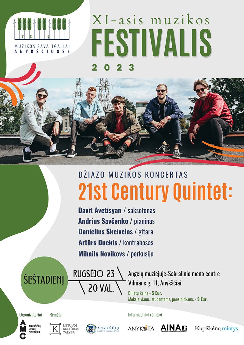 XI festivalis „Muzikos savaitgaliai Anykščiuose“ / Džiazo muzikos koncertas „21st Century Quintet“