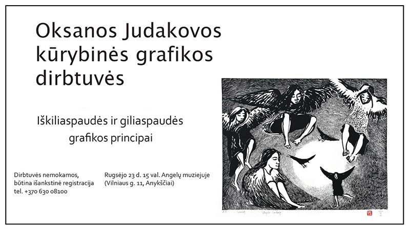 Oksana Judakova kūrybinės grafikos dirbtuvės