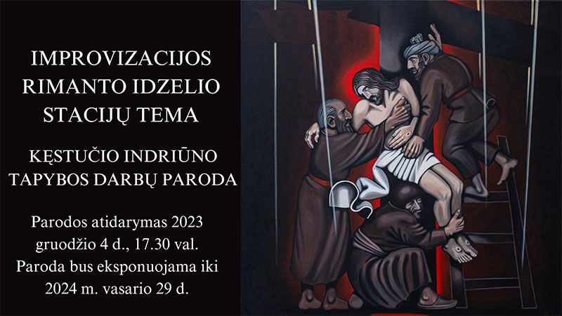 Kęstučio Indriūno tapybos darbų paroda „Iprovizacijos Rimanto Idzelio stacijų tematika“