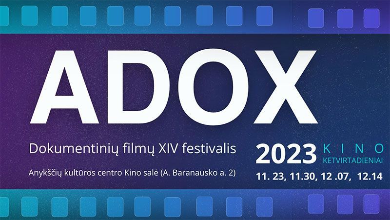 Dokumentinių filmų XIV festivalis „Adox“ / Dokumentinis filmas „Amor“