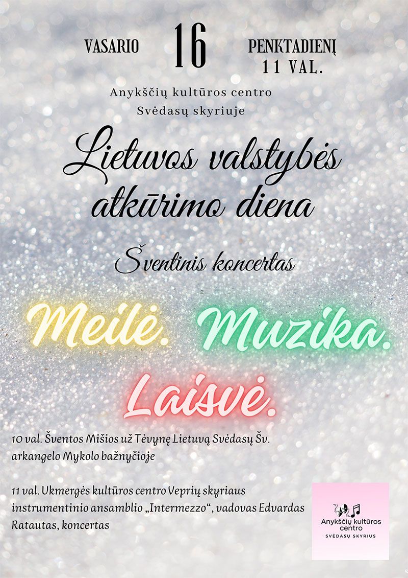 Vasario 16-oji, Lietuvos Valstybės atkūrimo diena / koncertas „Meilė. Muzika. Laisvė“