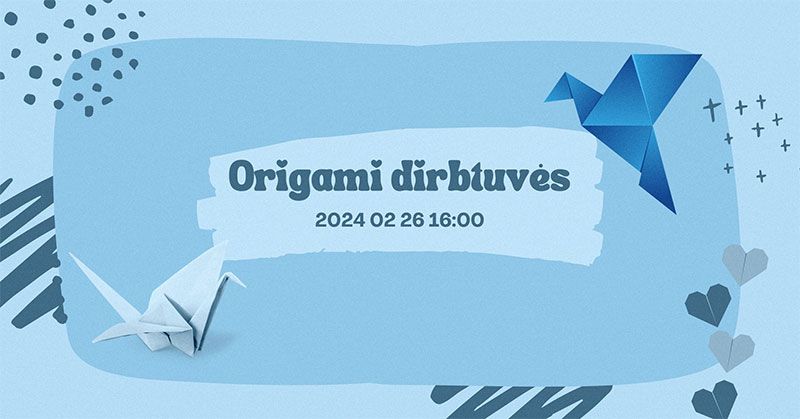 ORIGAMI dirbtuvės