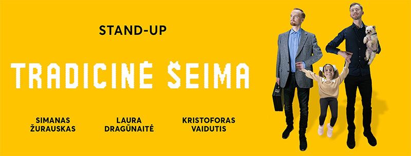 Stand Up pasirodymas „Tradicinė Šeima“