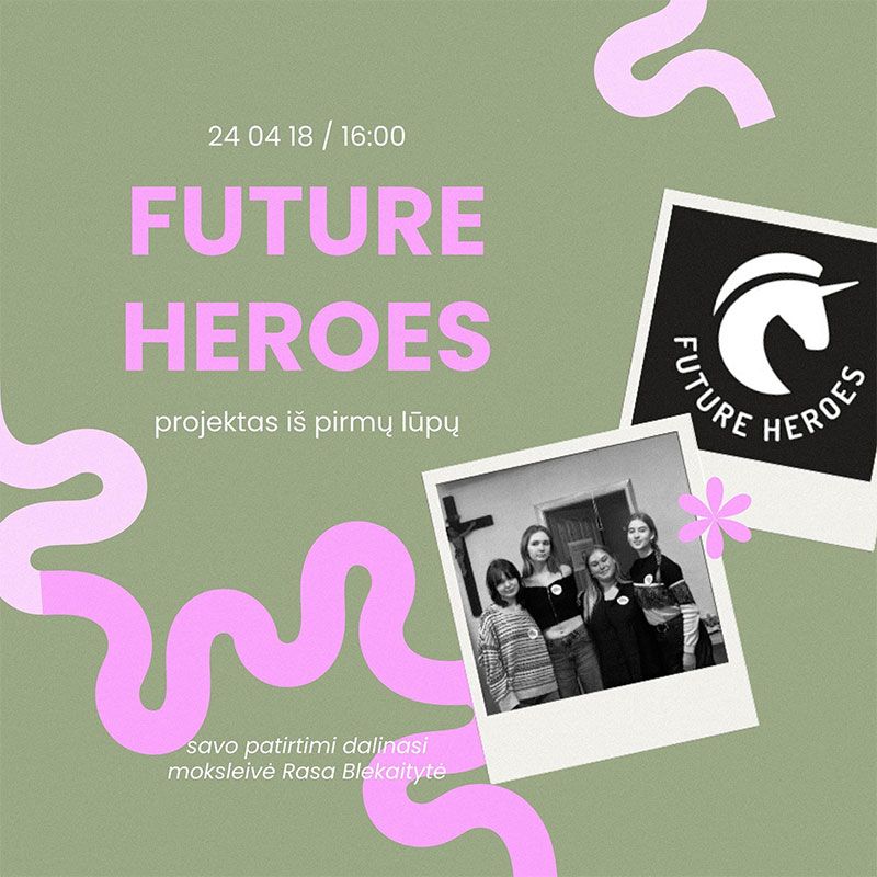 Projekto pristatymas „Future Heroes“