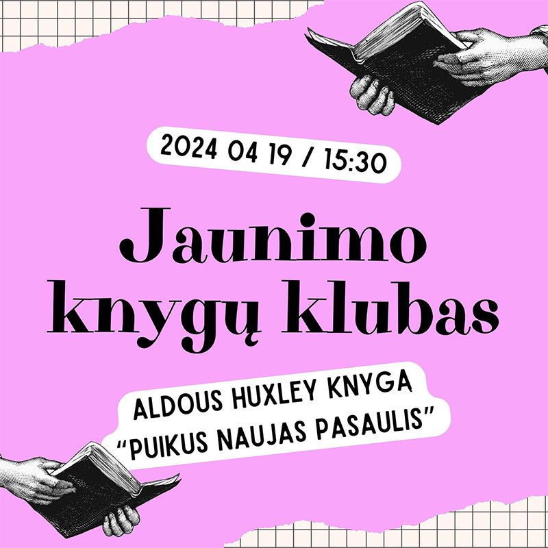 Jaunimo knygų klubas / Aldous Huxley knyga „Puikus naujas pasaulis“