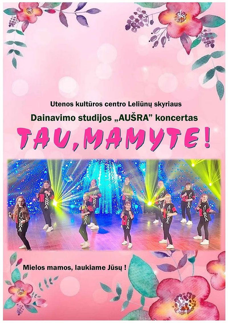 Šventinis koncertas, skirtas Motinos dienai „Tau, Mamyte!“
