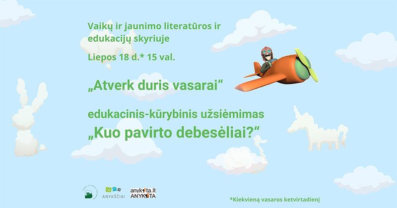 Iniciatyva „Atverk duris vasarai“ / Edukacinis – kūrybinis užsiėmimas „Kuo pavirto debesėliai?“