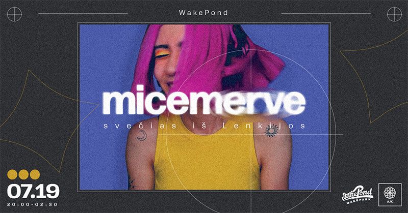 Vakarėlis vandenlenčių parke „Wake Pond“ / Groja DJ Micemerve (Lenkija)