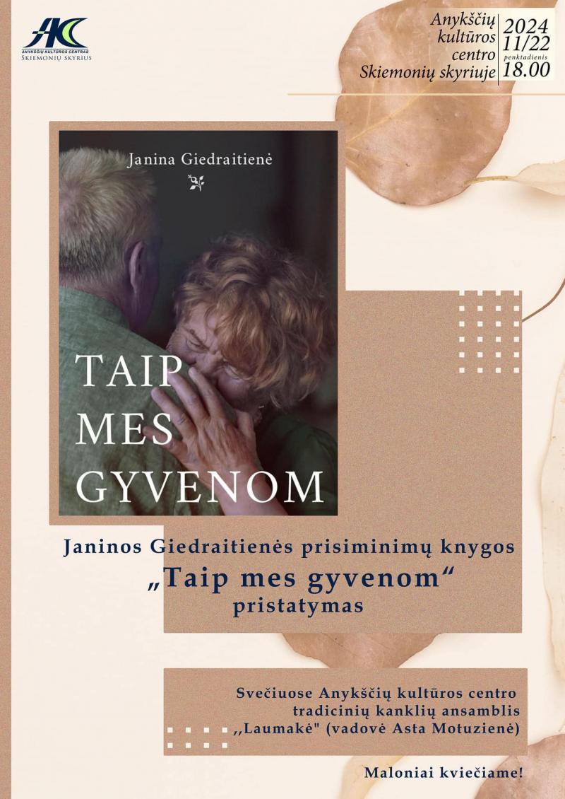 Janinos Giedraitienės prisiminimų knygos „Taip mes gyvenom“ pristatymas