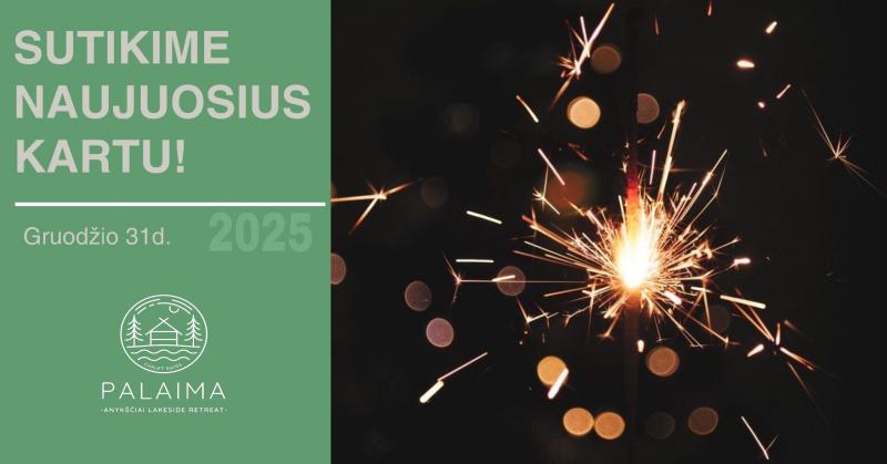 Naujųjų metų sutyktuvės restorane - viešbutyje „Palaima”