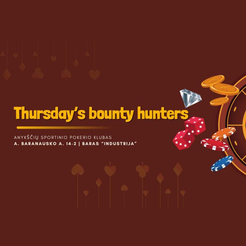 Pokerio vakaras „Thursday's bounty hunters!“