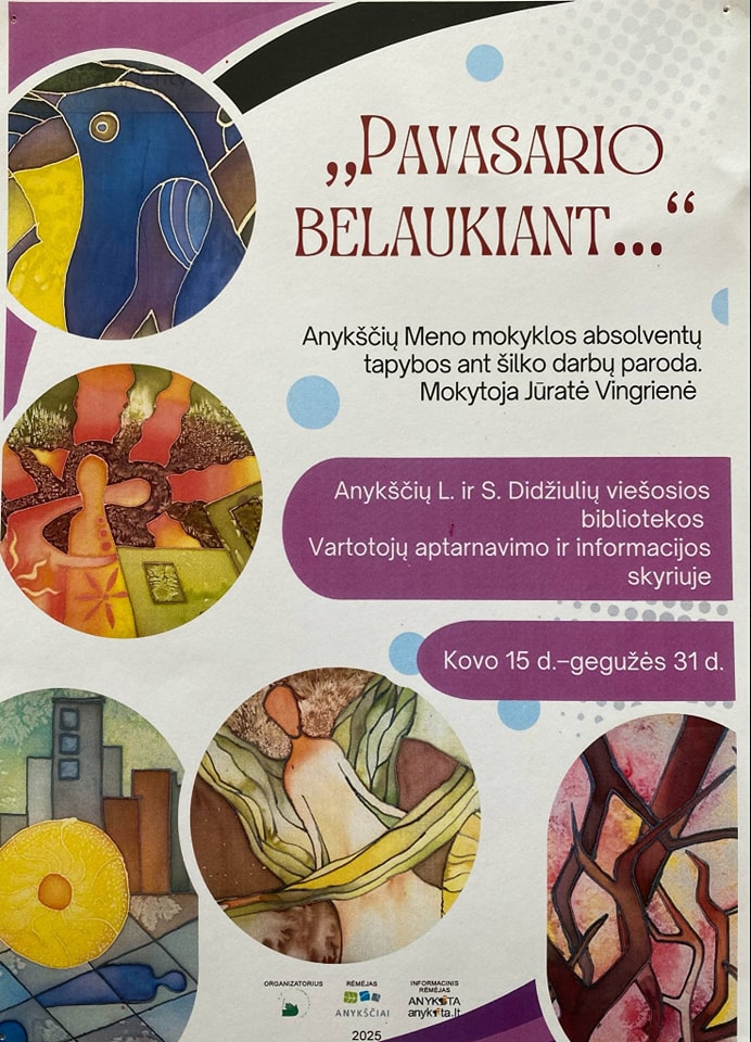 Anykščių Meno mokyklos absolventų tapybos ant šilko darbų paroda „Pavasario belaukiant...“